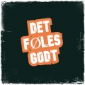 Det Føles Godt (Explicit)