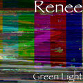 Renée - Green Light (Explicit)