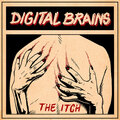 Digital Brains - The Itch