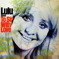 Lulu、Lulú - Love Loves To Love Love