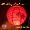 Scott Cossu - Wedding Lanterns