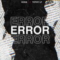 Koda、Tothy Lf、Koda BF - Error