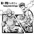 Lil Oppa、TOMMY YANG - No Protect