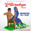May6ixteen、Anzy、Keleson - Killerwhyn (Remix)