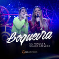 Naiara Azevedo、Gil Mendes - Boqueira