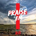 Truth - Praise 'Em