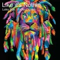 loko、Paper Chaser - Like It's Nothin (Explicit)