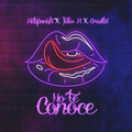Cruzito、Julio H、HotSpanish - No Te Conoce