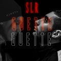 SLR - Guette Guette (Explicit)