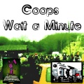 Coops - Watch Dis
