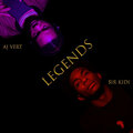 Sir Kidi、Aj Vert - Legends (Explicit)