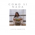 Lucia Martin - Como Si Nada