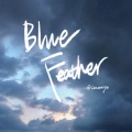 蓝心羽 - Blue Feather
