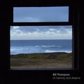 bill thompson - Of Memory and Dreams