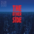 Lost Knights、SUBKNGDOM - The Other Side