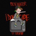 Valentina、Ben Hunter - I Don't Care