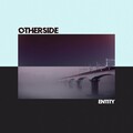 Entity - Otherside