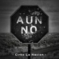Cirko La Nacion、Desorden Social、lancelot - Déjame Contarte