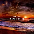Dan Heale - Meant to Be