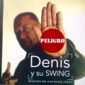 Dennis y su Swing - Tu necesitas dos