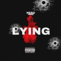 Nero - Lying (Explicit)