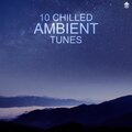 10 Chilled Ambient Tunes