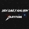 Shem Suave、Nunu Brim - Gratitude (Explicit)
