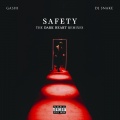 Safety (Dark Heart 2am Mix (Explicit))