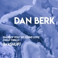 Dan Berk - Mashup: Shape of You / We Found Love / Cheap Thrills