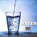 Lil Pablo - Water (Explicit)