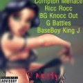 Compton Menace、Eazy-E、G Battles、Ricc Rocc、BaseBoy King J - U Nasty (Explicit)
