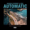 Angelo Dorsey、KRU - Automatic (Explicit)