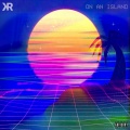 On an Island (Explicit)