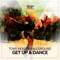 Tomy Montana、LeGround - Get Up & Dance