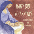 Christmas Piano Music、Mary Did You Know? - The Twelve Days of Christmas