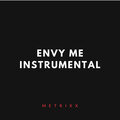 Metrixx - Envy Me
