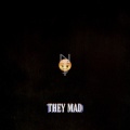 William Bell、Tns 1ll w1ll - They Mad (Explicit)