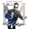 Elvis Martinez - En Tu Cuerpo