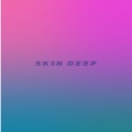 Bonkaz、Olivia Louise - Skin Deep
