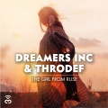 Dreamers Inc、ThroDef - The Girl from Ruse (RadioEdit)
