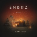 EMBRZ、Eleni Drake - Home (Explicit)