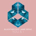 Jaime Deraz、Bluckther - You & I (ExtendedMix)