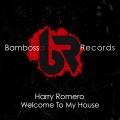 harry romero - Welcome To My House