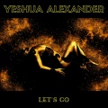 Yeshua Alexander - Let's Go
