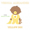 Yeshua Alexander、Michael Tafaris - Yellow Boi (Explicit)