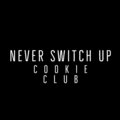 Cookie Club - Never Switch Up (Explicit)