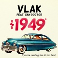 San Doctor、Vlak - 1949 (feat. San Doctor)(Explicit)