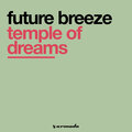 Future Breeze - Temple Of Dreams (Dirt Devils Remix)