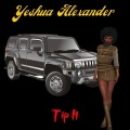 Yeshua Alexander - Tip It (Explicit)
