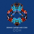 Dennis Cartier、Corx - Ooh